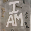 I Am
